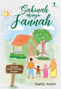 Image of Sakinah menuju jannah : panduan amalan keluarga surgawi