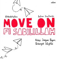 Image of Move on fi sabilillah : hidup jangan baper, perbanyak istighfar