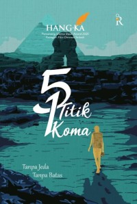 Image of 5 titik 1 koma : tanpa jeda, tanpa batas