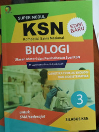 Super modul KSN biologi genetika evolusi ekologi dan biosistematika