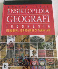 Ensiklopedia Geografi : 6