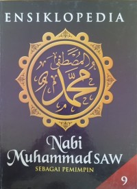 Image of Ensiklopedia nabi muhammad : sebagai pemimpin