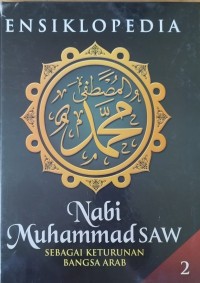 Image of Ensiklopedia nabi muhammad : sebagai keturunan bangsa arab