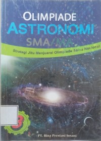 Image of Olimpiade astronomi sma/ma : strategi jitu menjuarai olimpiade sains nasional