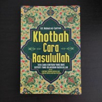 Image of Khotbah cara rasulullah : tatacara khitbah yang baik seperti yang dilakukan rasullulah