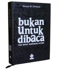 Image of Bukan untuk dibaca : the most inspiring story