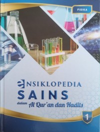 Image of Ensiklopedia sains dalam alqur\'an dan hadits : fisika