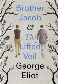Image of Brother jacob & the lifted veil
