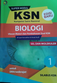 Super modul KSN biologi sel dan molekuler